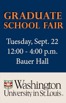 Washington University Graduate School Fair - Tuesday, Sept. 22
